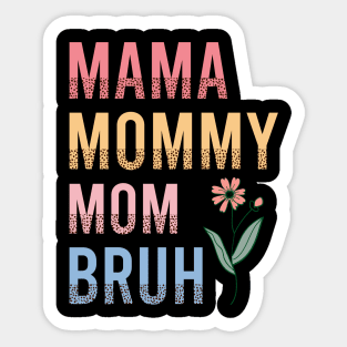 Funny Mom Bruh Quote Sticker